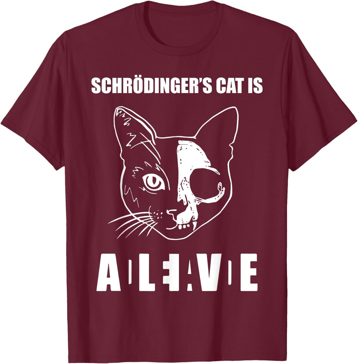 Schrödinger's Cat Dead & Alive Science Women T-Shirt - T-Shirt | Maroon