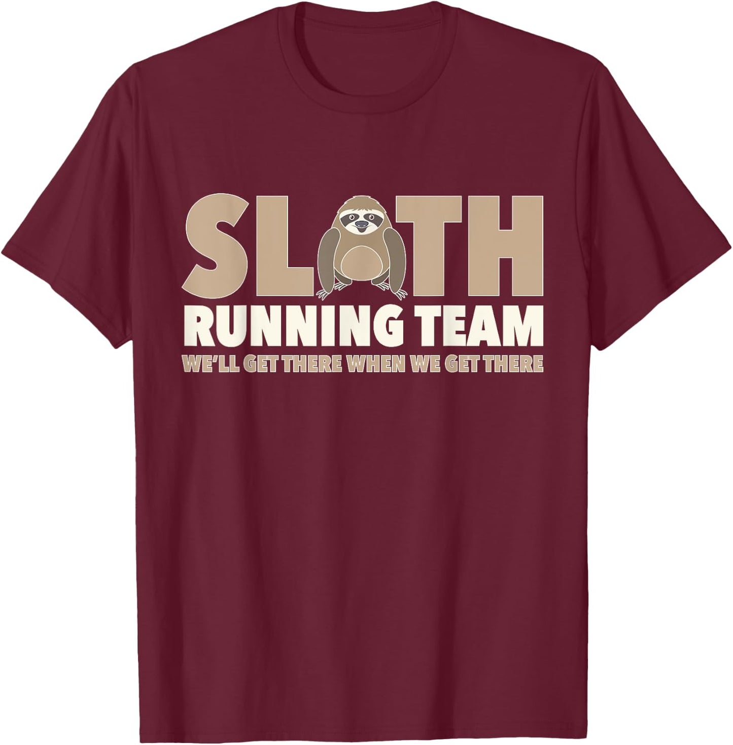 Sloth Running Team Funny Sloth Animal Lover Lazy Person T-Shirt - T-Shirt | Maroon