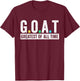 Mom Dad Birthday Gifts G.O.A.T Greatest Of All Time Outfit T-Shirt - T-Shirt | Maroon