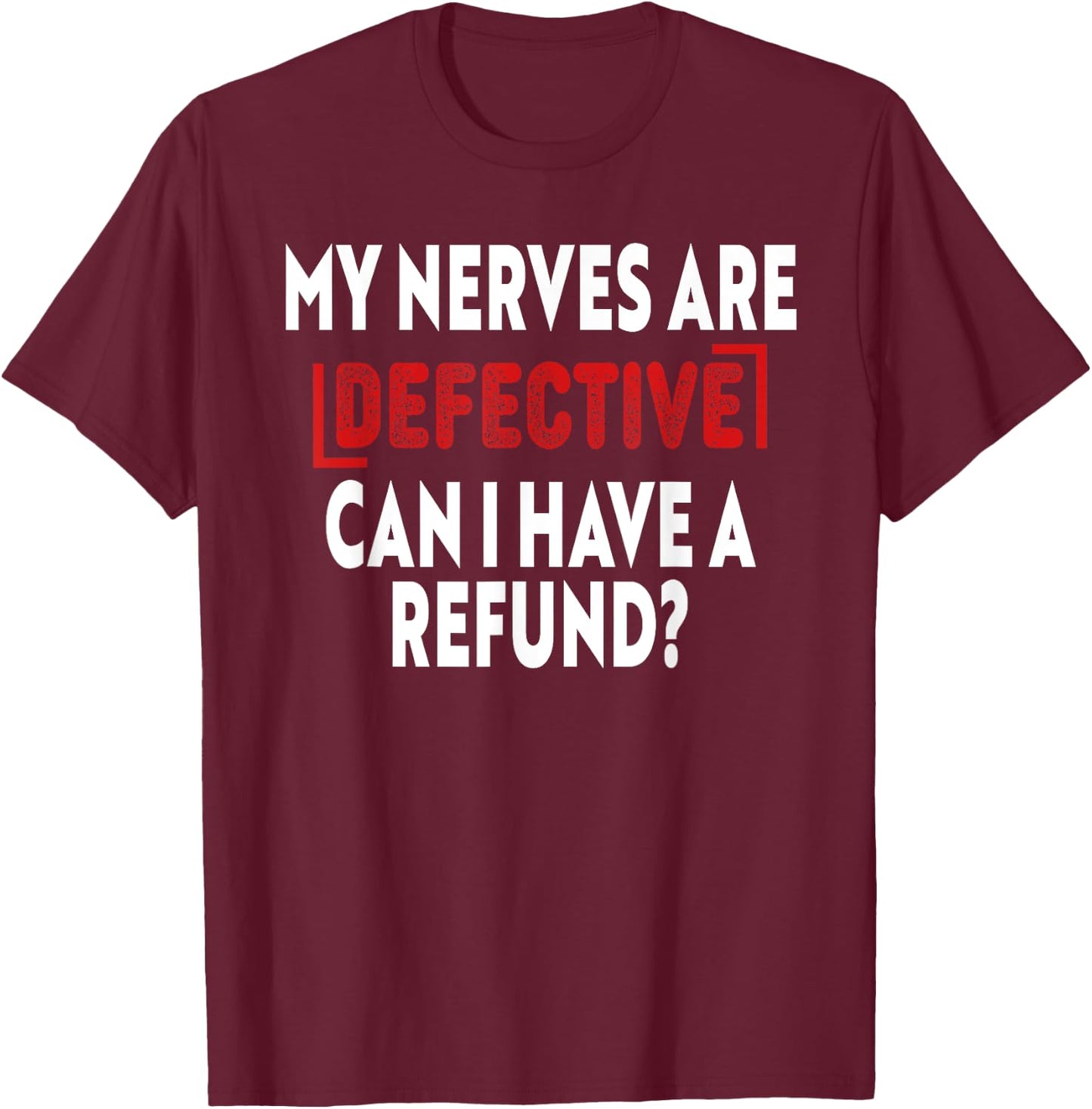 Sciatic Nerve Pain Radiculopathy Chronic Pain Illness Gifts T-Shirt - T-Shirt | Maroon