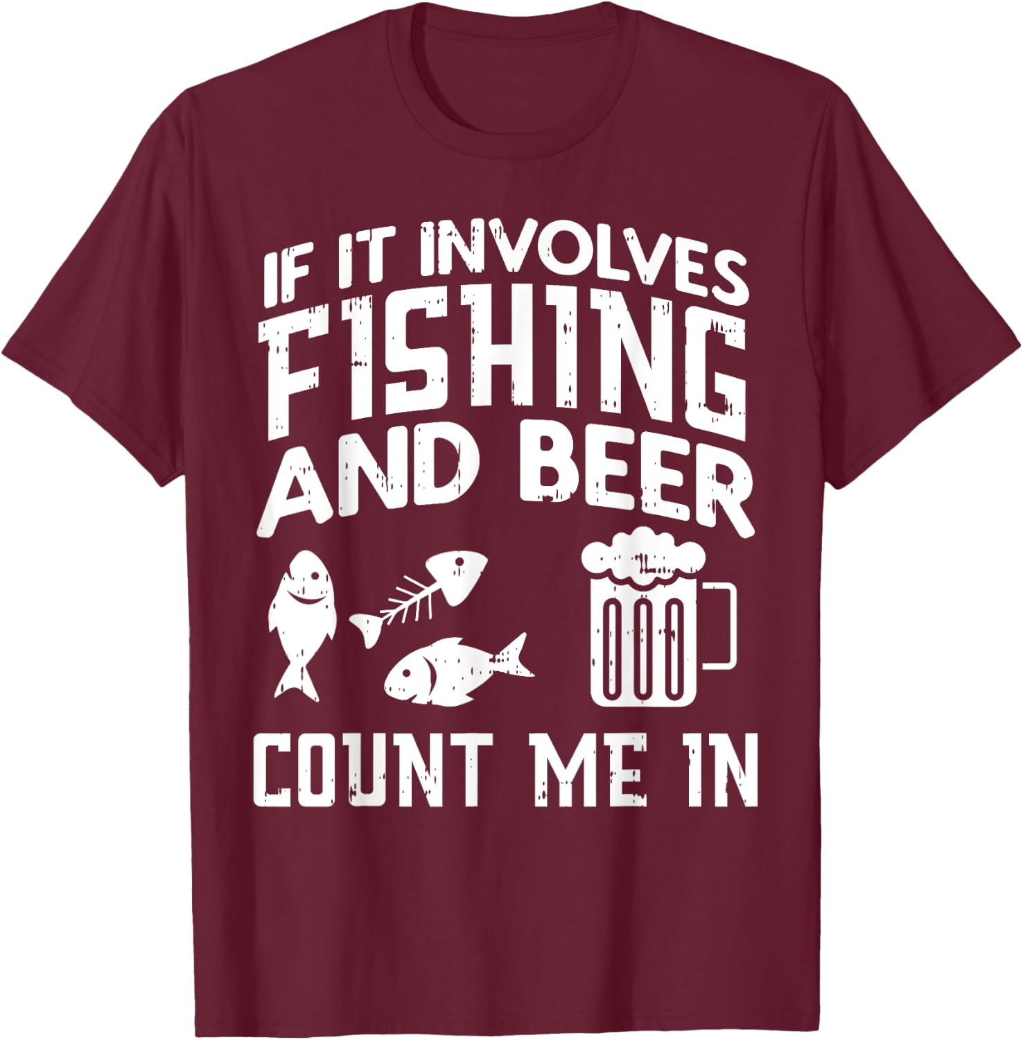 Fishing And Beer Funny Fisherman Dad Fathers Day Men Gift T-Shirt - T-Shirt | Maroon