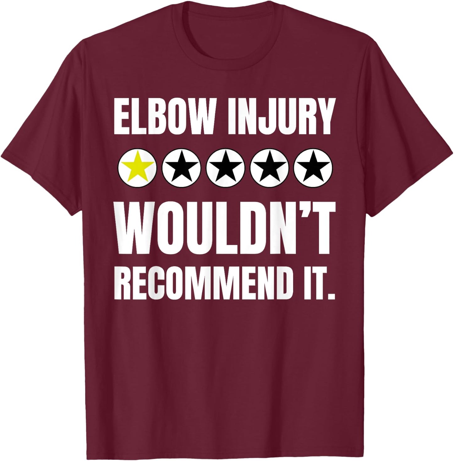 Funny Elbow Fracture Surgery And Elbows Injury T-Shirt - T-Shirt | Maroon