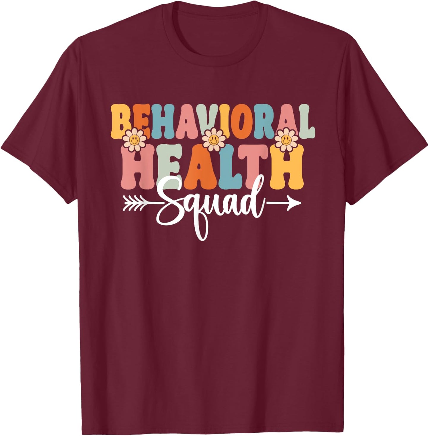 Behavioral Health Squad Back To School Teachers Students T-Shirt - T-Shirt | Maroon