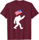 Bigfoot With American Flag Funny 4th Of July T-Shirt - T-Shirt | Maroon