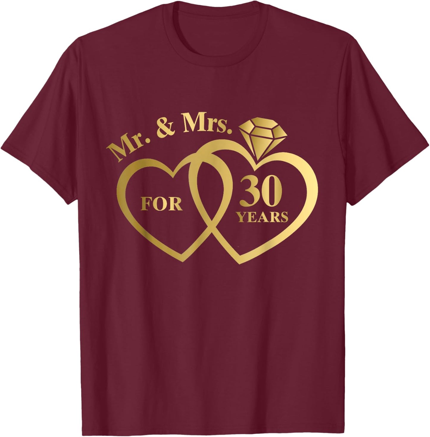 Mr And Mrs For 30 Years 30th Wedding Anniversary Couple T-Shirt - T-Shirt | Maroon