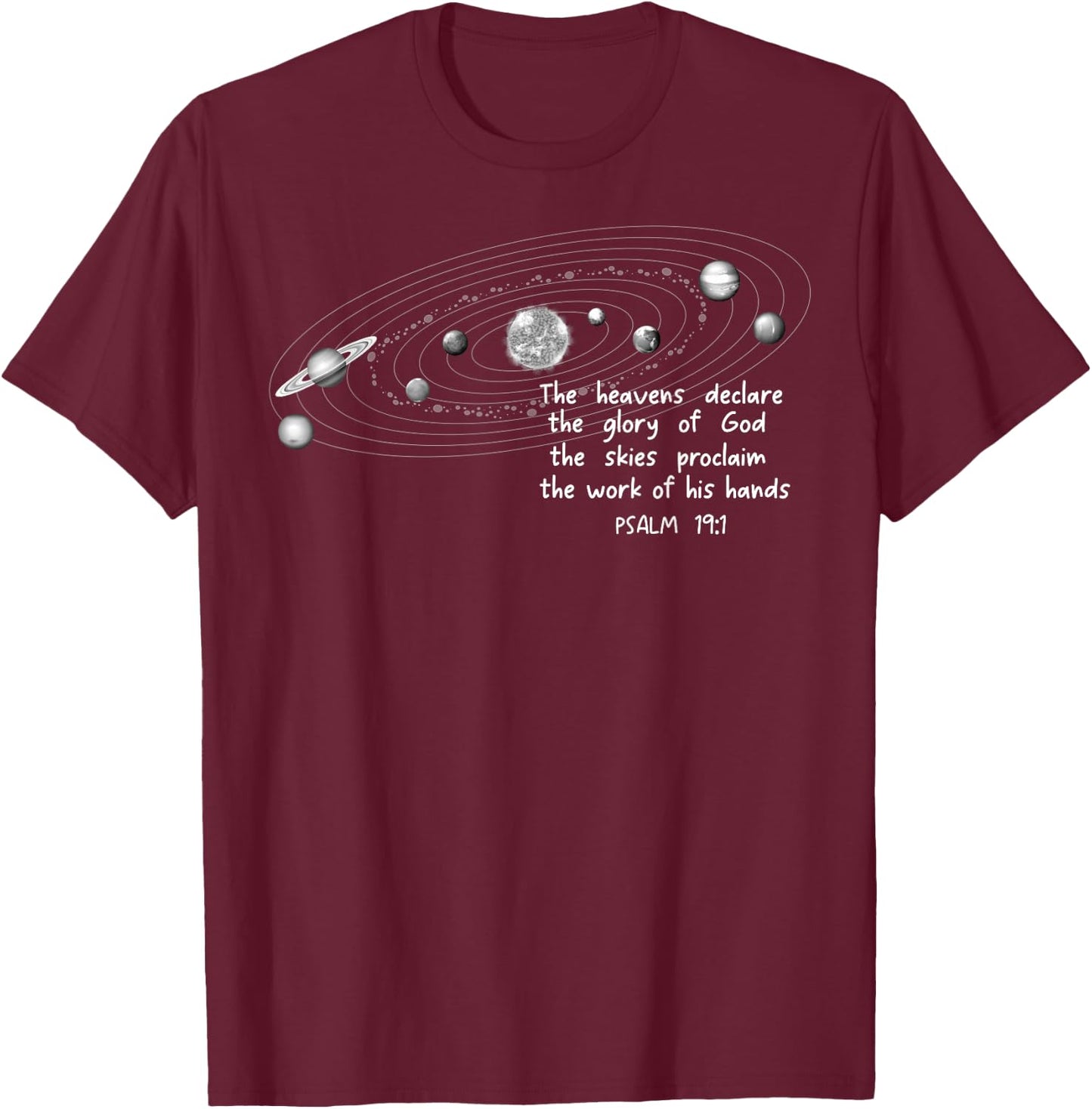 The Heavents Declare the Glory of God Psalm 19:1 Christian T-Shirt - T-Shirt | Maroon