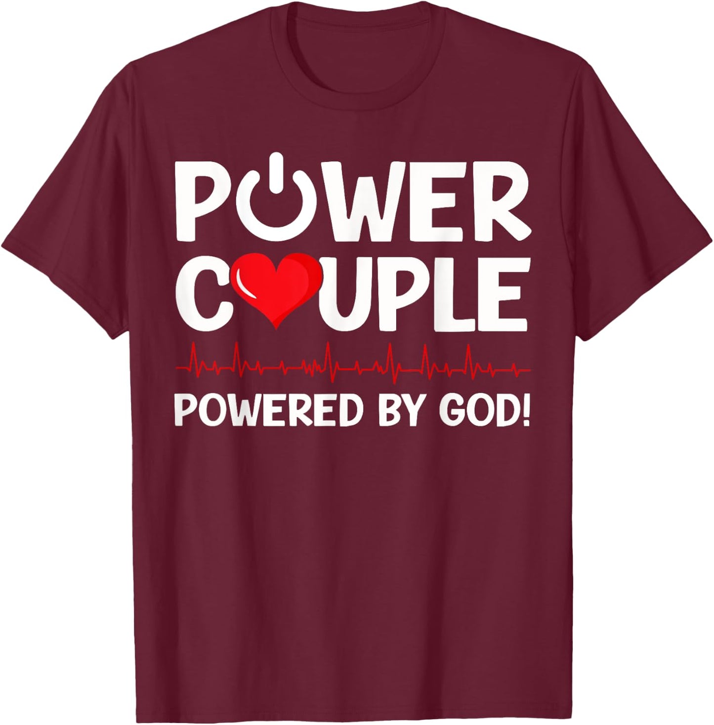 Power Couple Christian Couples Matching Valentines Day T-Shirt - T-Shirt | Maroon