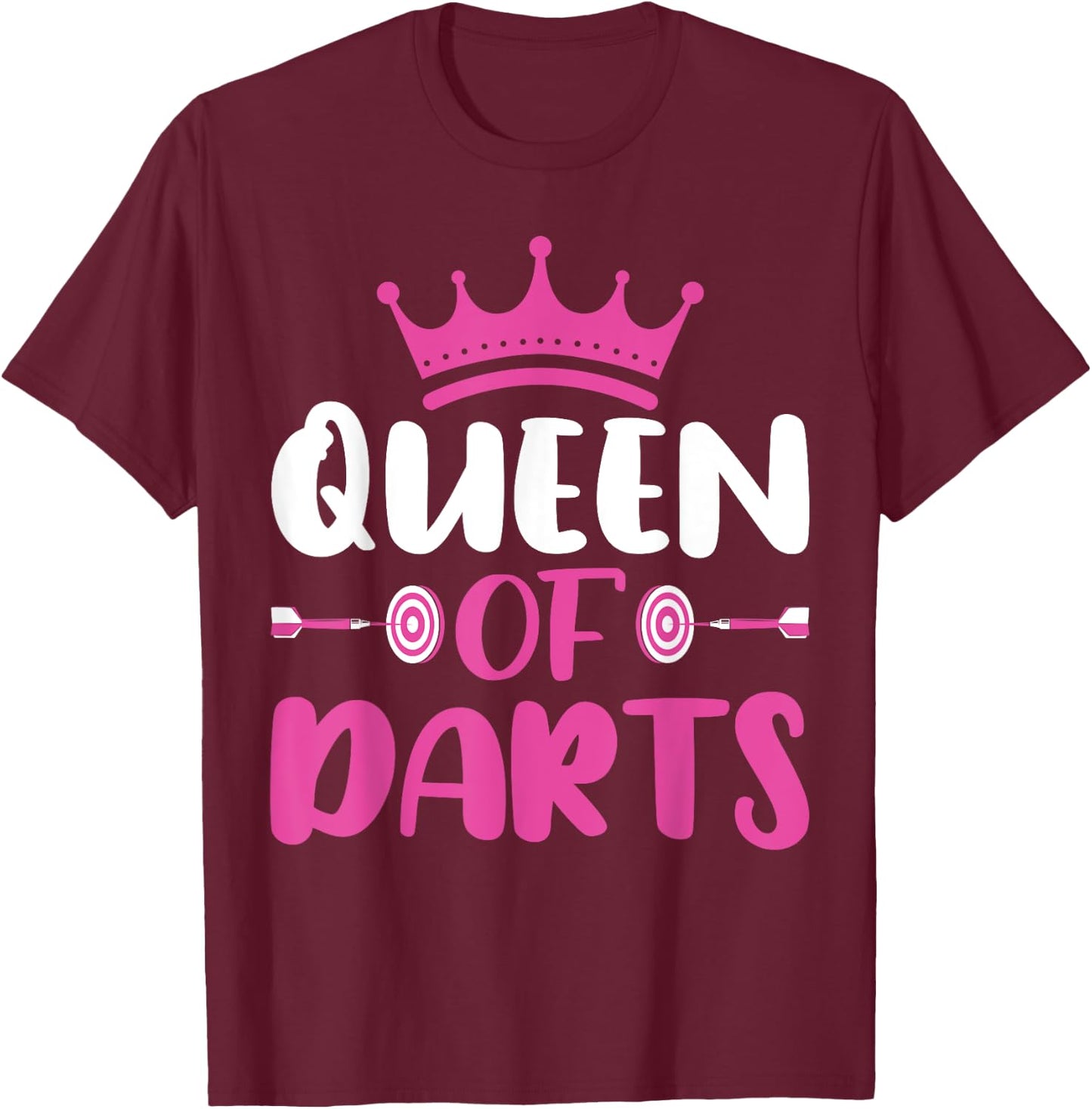 Queen of Darts - Funny Dart Board and Dart Game Lover Women T-Shirt - T-Shirt | Maroon