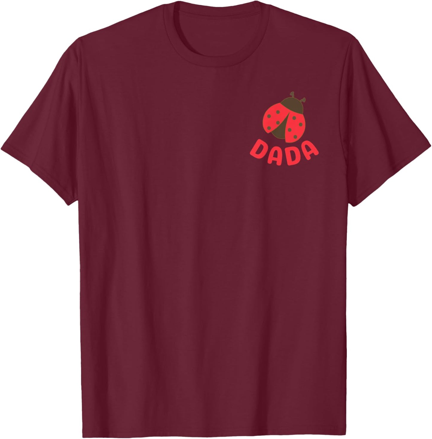 Dada Ladybug 1st Birthday Girl Matching Family Party T-Shirt - T-Shirt | Maroon