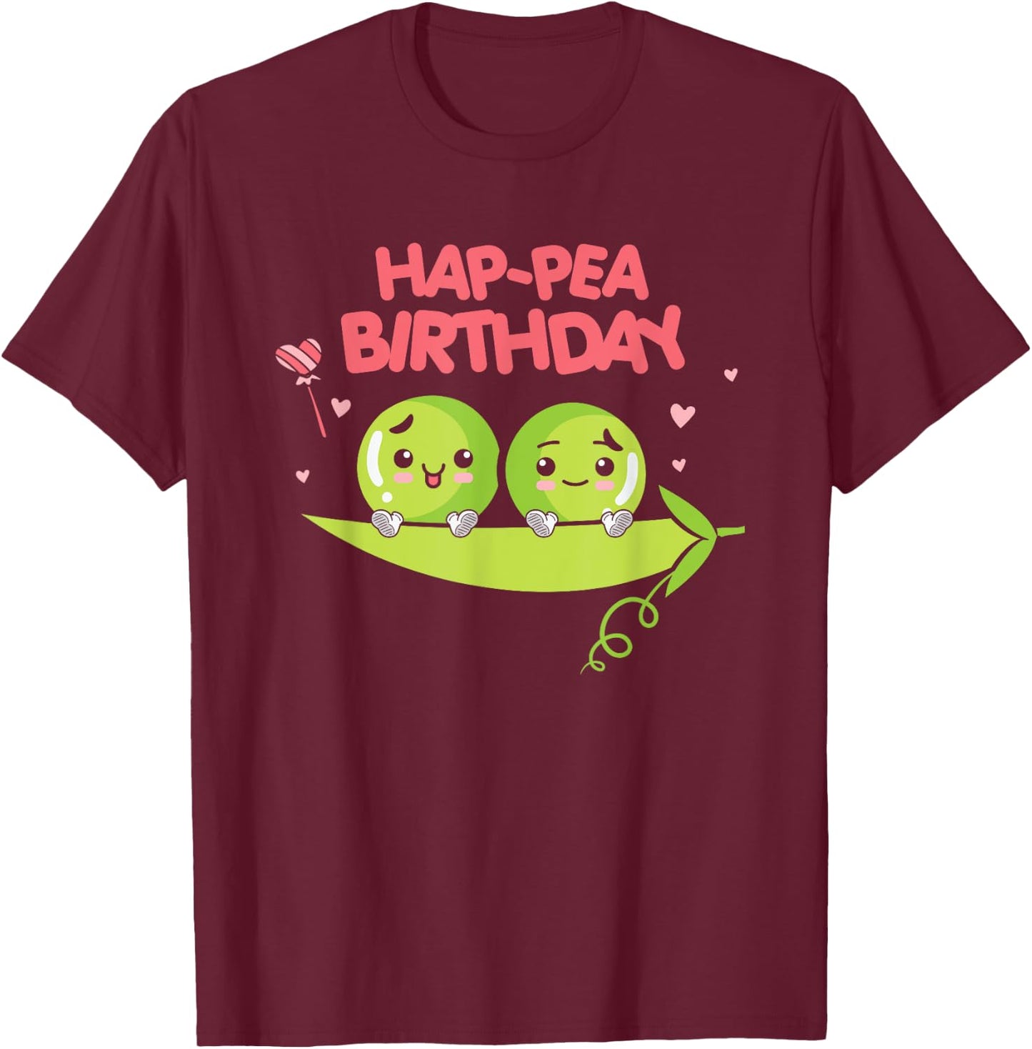Vegan Peas Plant Based Hap-Pea Birthday Pea T-Shirt - T-Shirt | Maroon
