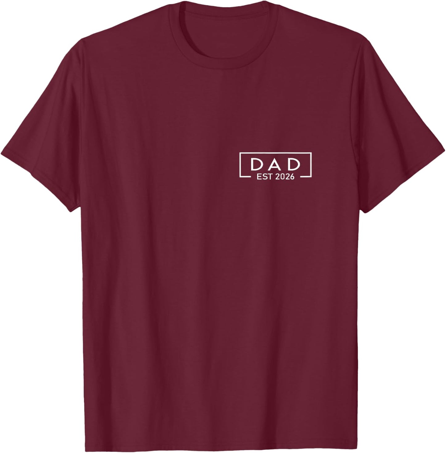 Dad Est. 2026 Shirt Logo Daddy 2026 Loading New Dad 2026 T-Shirt - T-Shirt | Maroon