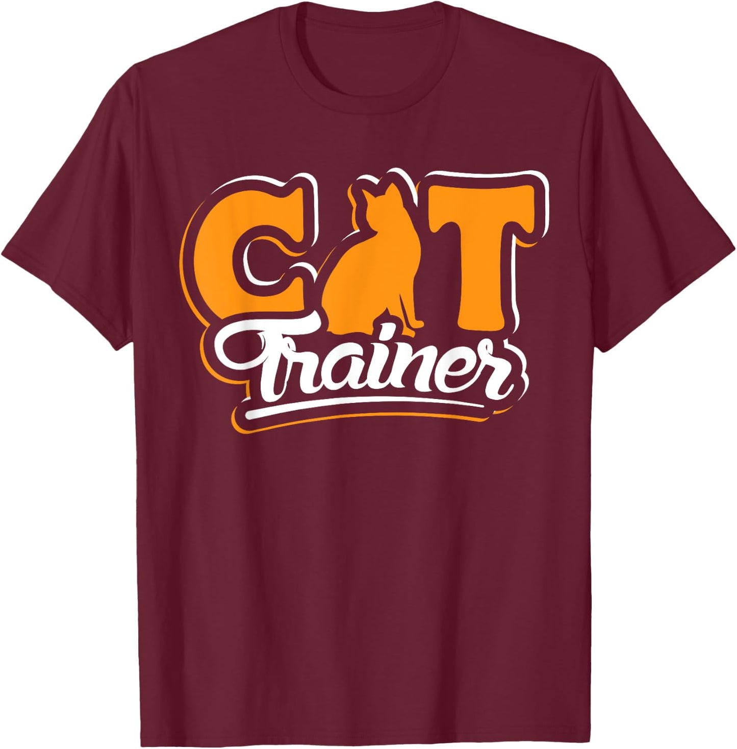 Cat Trainer design pet sitter and cat lover T-Shirt - T-Shirt | Maroon
