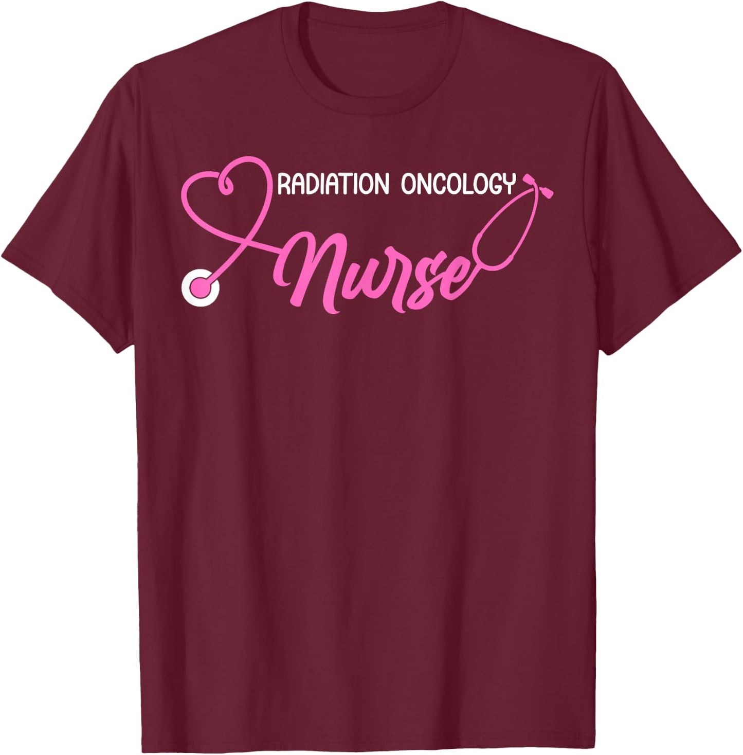 Radiation Oncology Nurse Appreciation - Adults Nurse Themed - Black, Small - Short Sleeve T-Shirt - T-Shirt | Maroon
