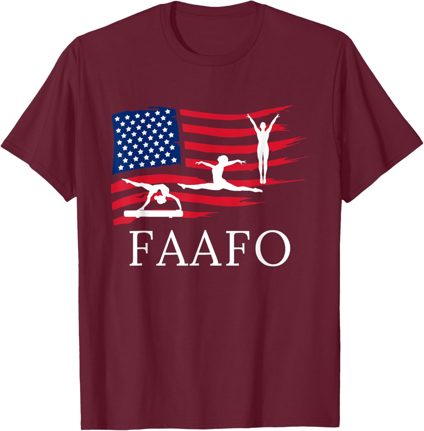 FAAFO Funny American Gymnast Shirt T-Shirt - T-Shirt | Maroon