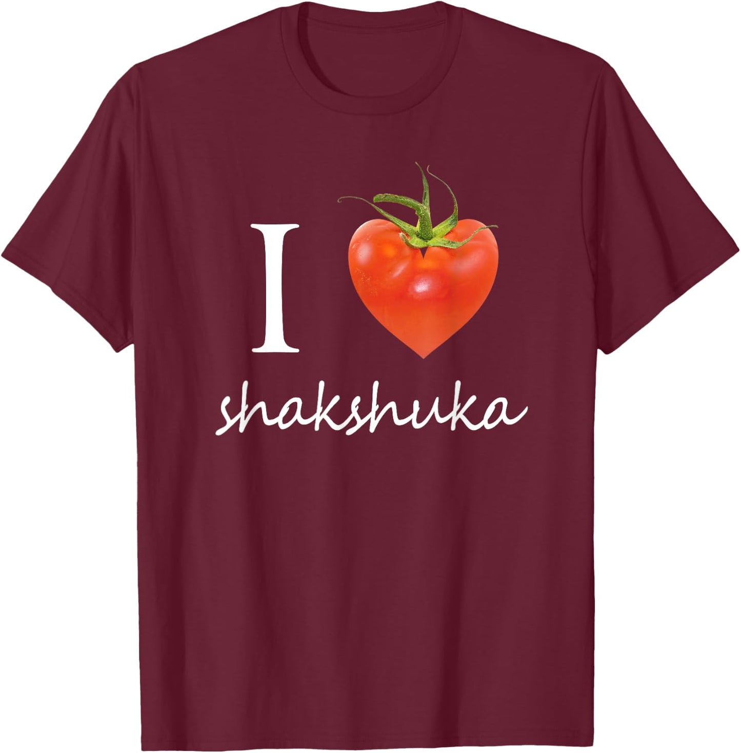 Isreal Shirt I heart Shakshuka Israeli Shirt T-Shirt - T-Shirt | Maroon