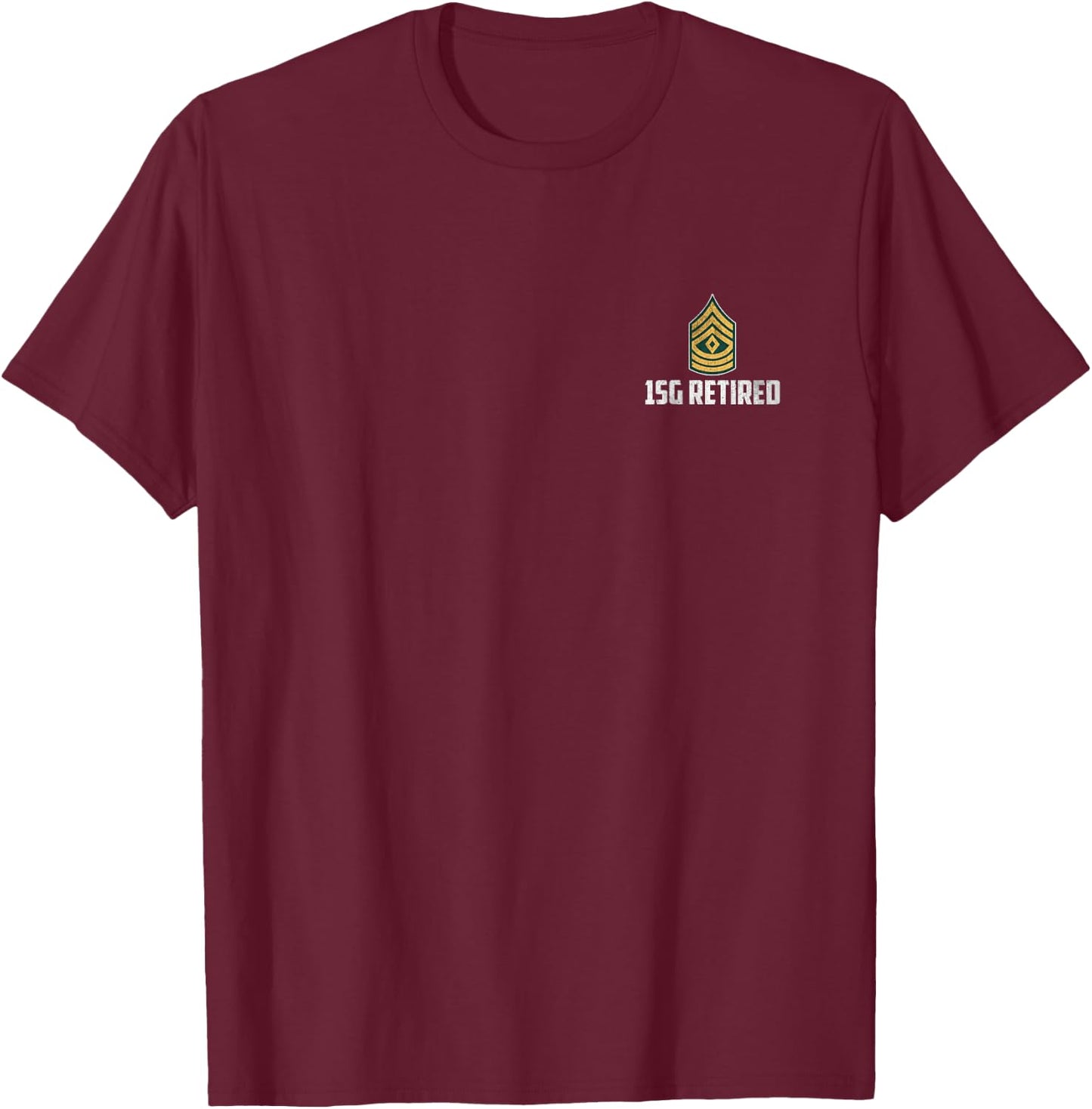 Retired E-8 First Sergeant 1SG Rank Insignia Logo Military T-Shirt - T-Shirt | Maroon