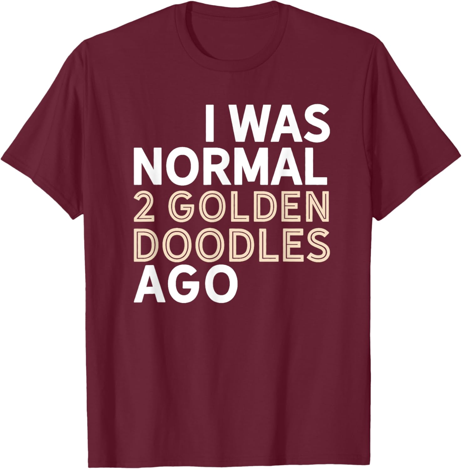 Goldendoodle Dad Shirt Funny Father's Day Doodle Multiple T-Shirt - T-Shirt | Maroon