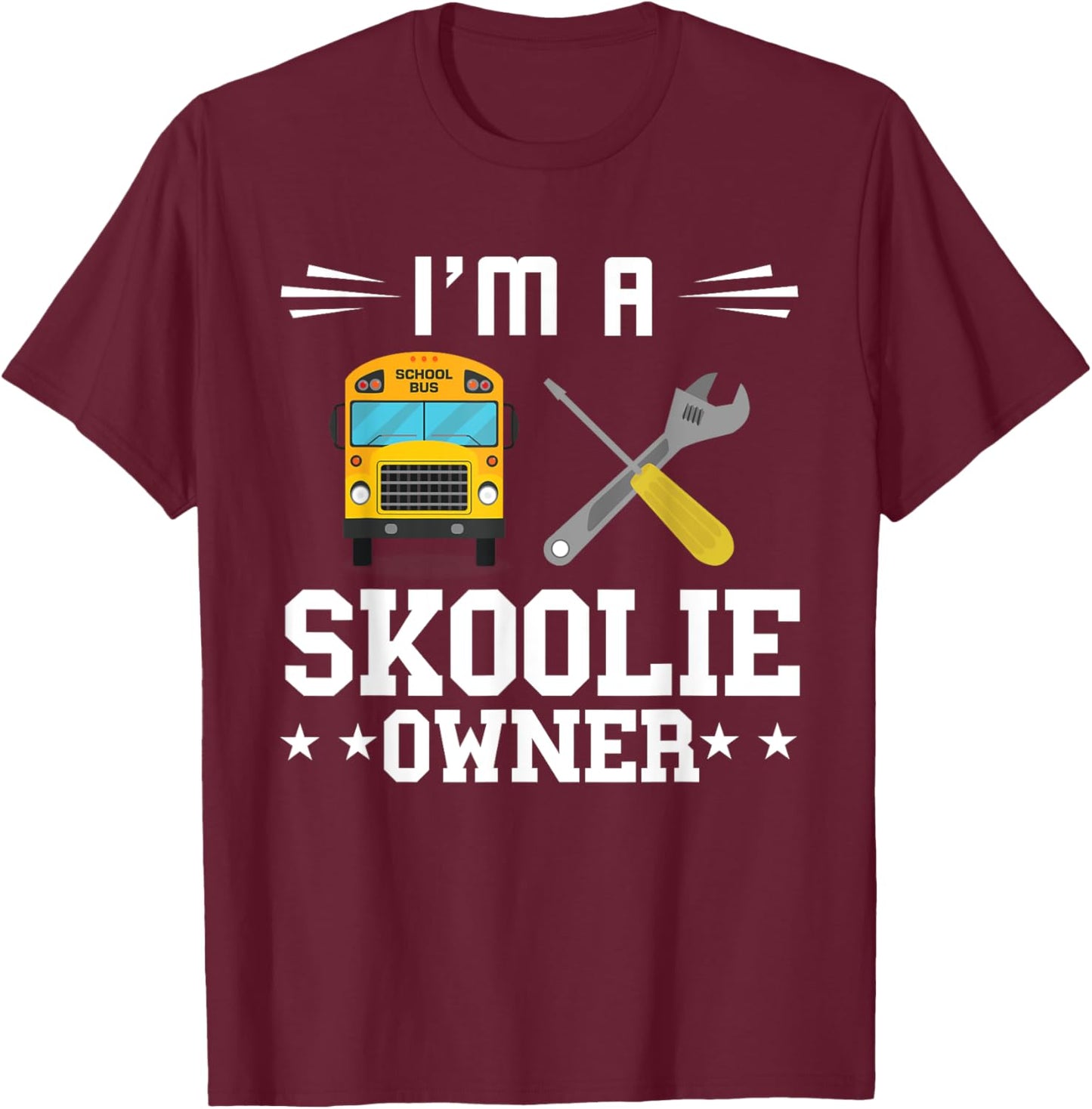 Skoolie Screw Converted School Bus Owner Skoolie Driver T-Shirt - T-Shirt | Maroon