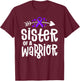 Sister Of A Warrior Hodgkins Lymphoma Cancer Family Support T-Shirt - T-Shirt | Maroon
