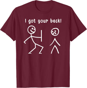 I got your back! | Funny stick figure pun T-Shirt - T-Shirt | Maroon