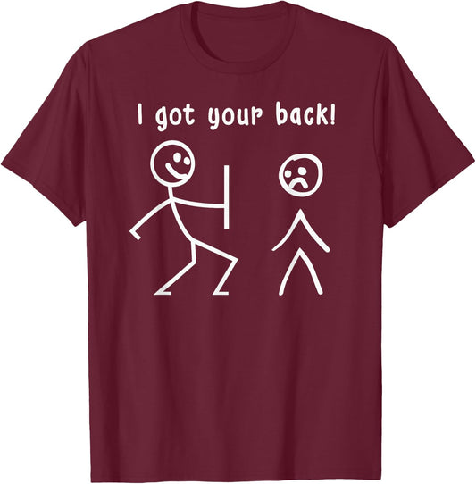 I got your back! | Funny stick figure pun T-Shirt - T-Shirt | Maroon