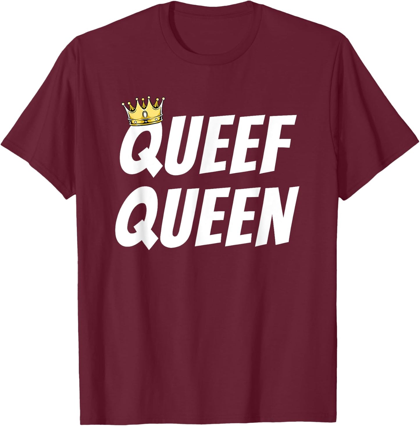 Queef Queen Love Queefing Joke Embarrassing Vacation Swap T-Shirt - T-Shirt | Maroon
