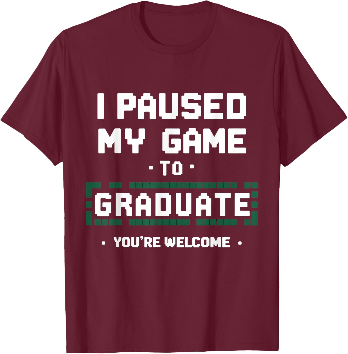 Funny Gamer Graduate Graduation T-Shirt - T-Shirt | Maroon