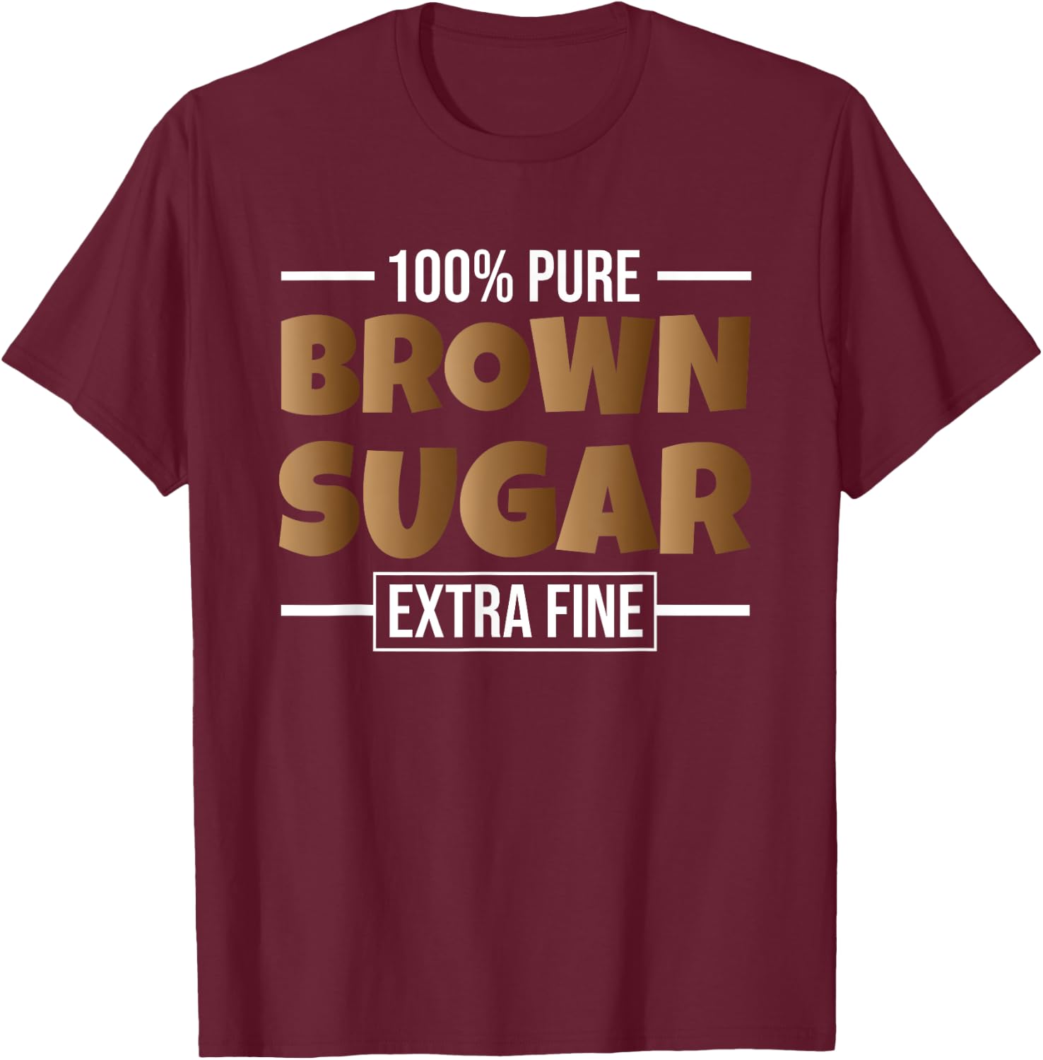 Black History Month Melanin 100 Pure Brown Sugar Extra Fine T-Shirt - T-Shirt | Maroon