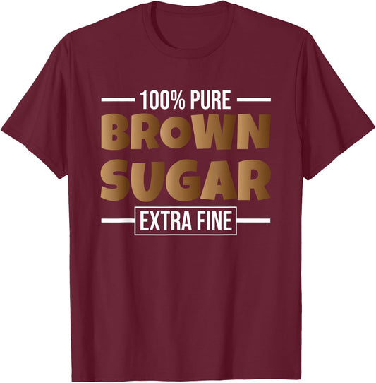 Black History Month Melanin 100 Pure Brown Sugar Extra Fine T-Shirt - T-Shirt | Maroon