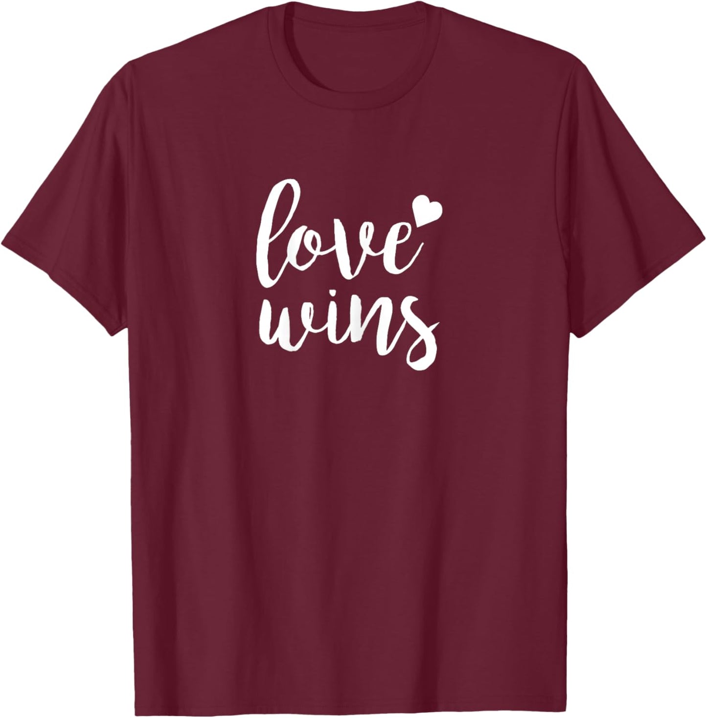 Love Wins Shirt T-Shirt - T-Shirt | Maroon