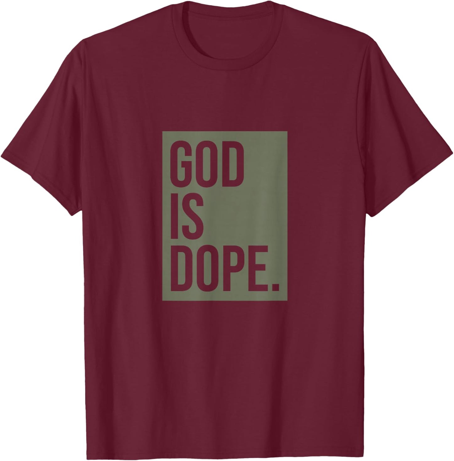 God Is Dope | Khaki Green T-Shirt - T-Shirt | Maroon