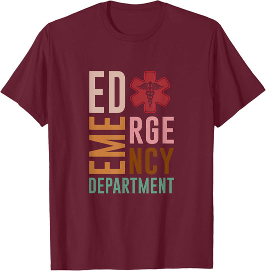 Emergency Department Emergency Nurse Emergency Room ED Nurse T-Shirt - T-Shirt | Maroon