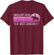 I Wouldn't Pass A Vet Check Funny Retro Vintage Black Small T-Shirt - T-Shirt | Maroon