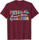 Retro Physical Education Dream Squad Team PE Teacher Women T-Shirt - T-Shirt | Maroon