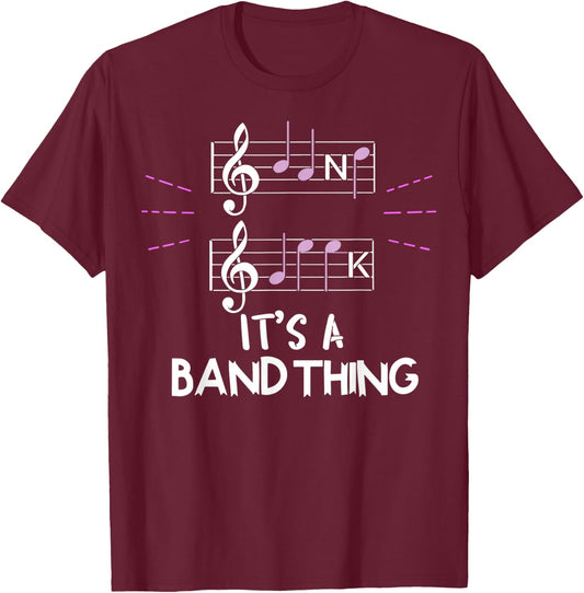 It's A Band Thing Music Geek Funny Musical Group Notes T-Shirt - T-Shirt | Maroon
