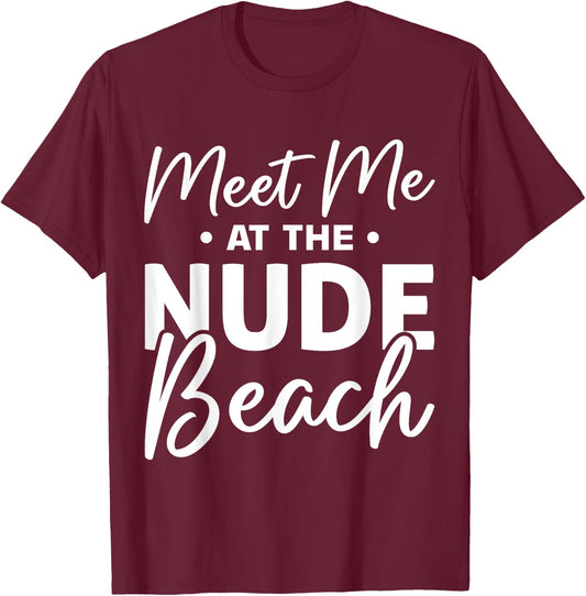 Naturist Nudism Design for a Nudist T-Shirt - T-Shirt | Maroon