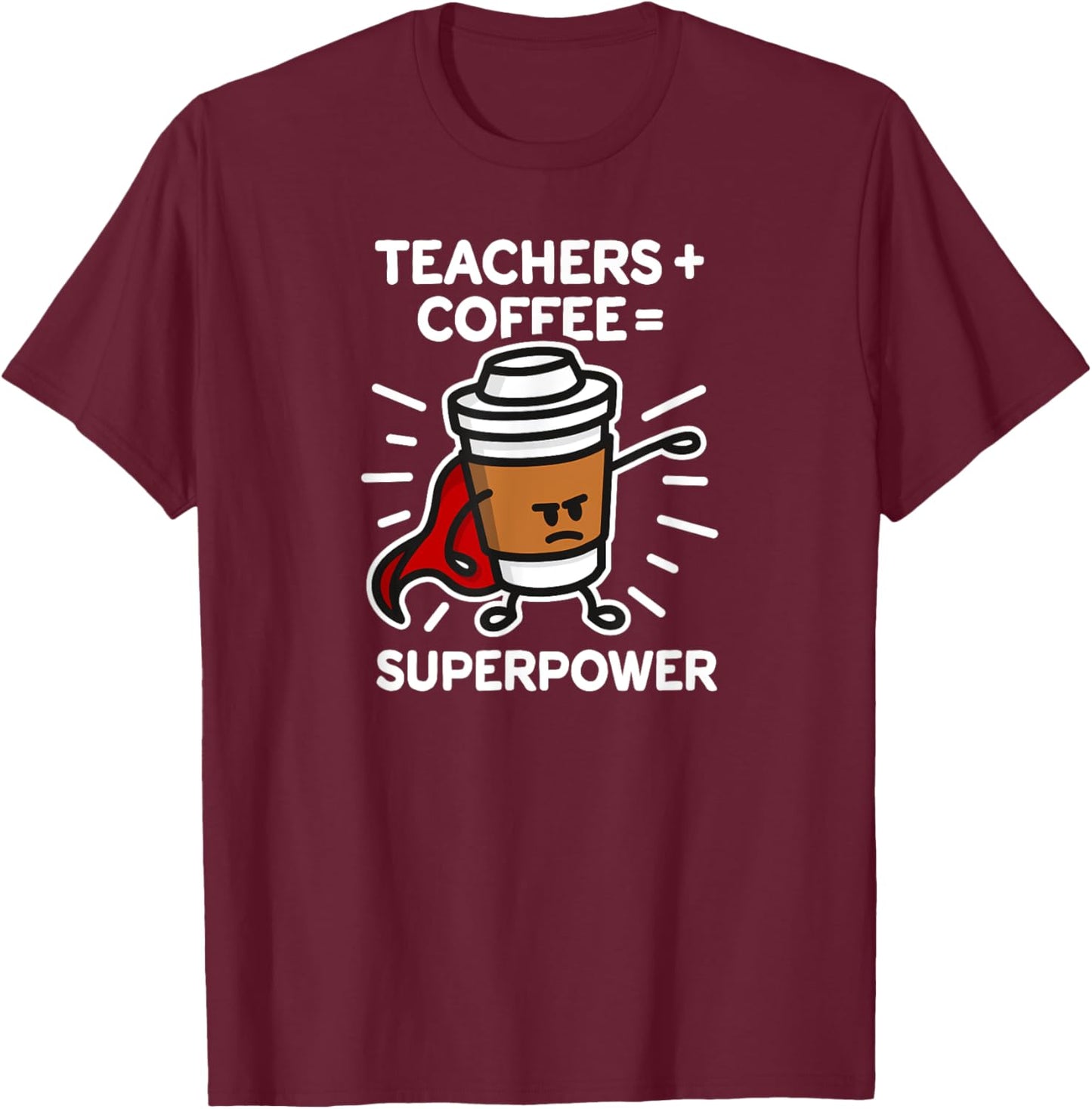 Teachers + coffee = superpower cardboard cup/mug Men Women Kids T-Shirt - T-Shirt | Maroon