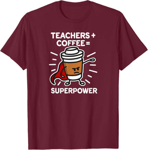 Teachers + coffee = superpower cardboard cup/mug Men Women Kids T-Shirt - T-Shirt | Maroon