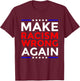 Make Racism Wrong Again - Politics Resist Message Shirt T-Shirt - T-Shirt | Maroon