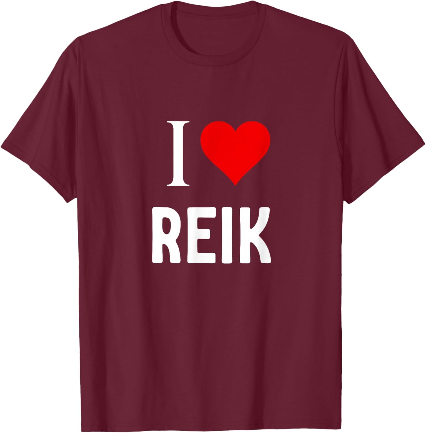 I Love Reik T-Shirt - T-Shirt | Maroon