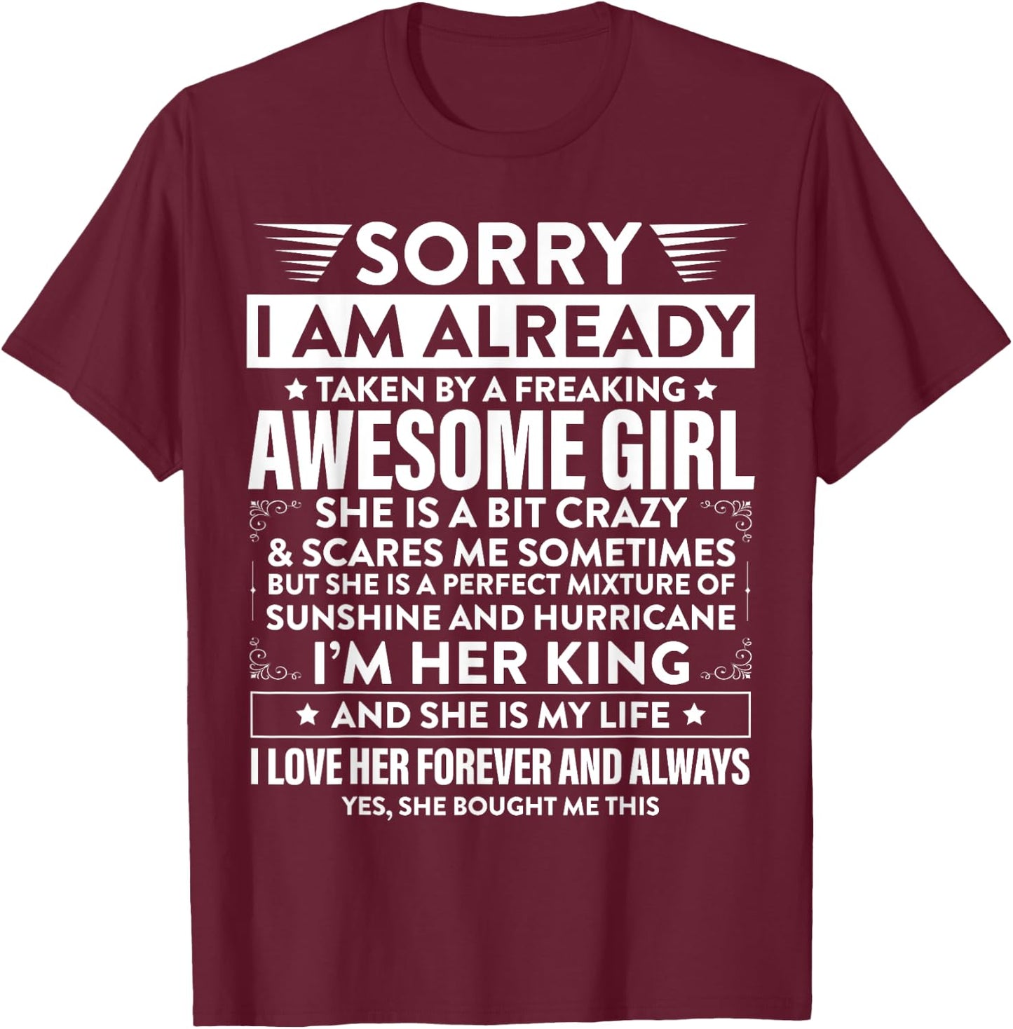 Sorry I am already taken by a freaking awesome Girl Gifts T-Shirt - T-Shirt | Maroon