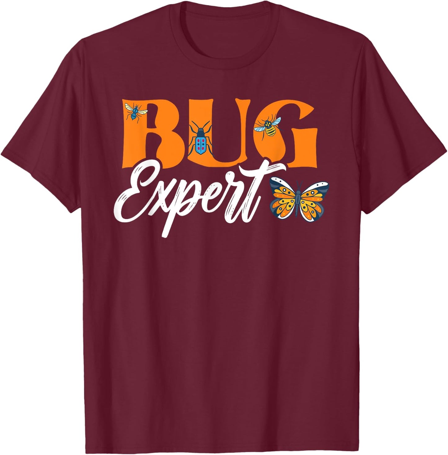 Bug Catcher Bug Expert Insect Lover Entomology T-Shirt - T-Shirt | Maroon