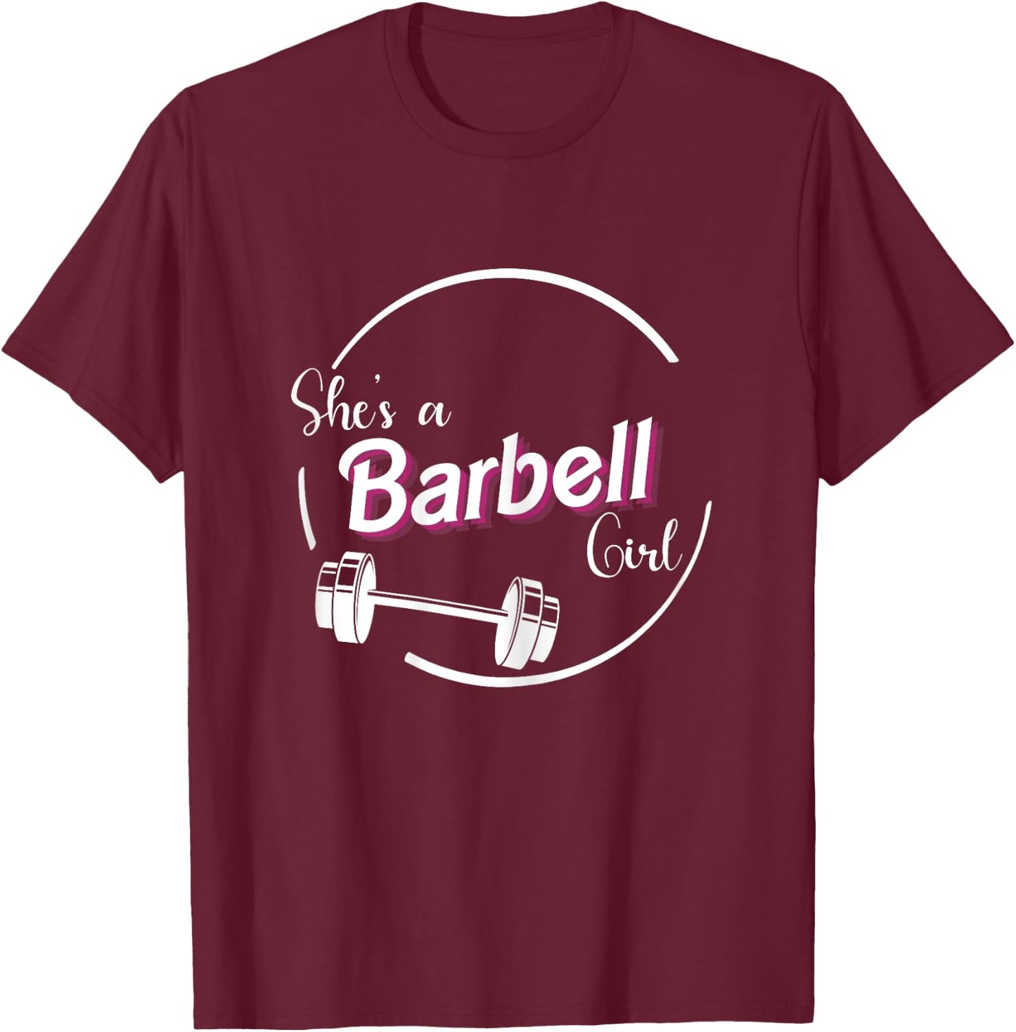 She's A Barbell Girl T-Shirt - T-Shirt | Maroon