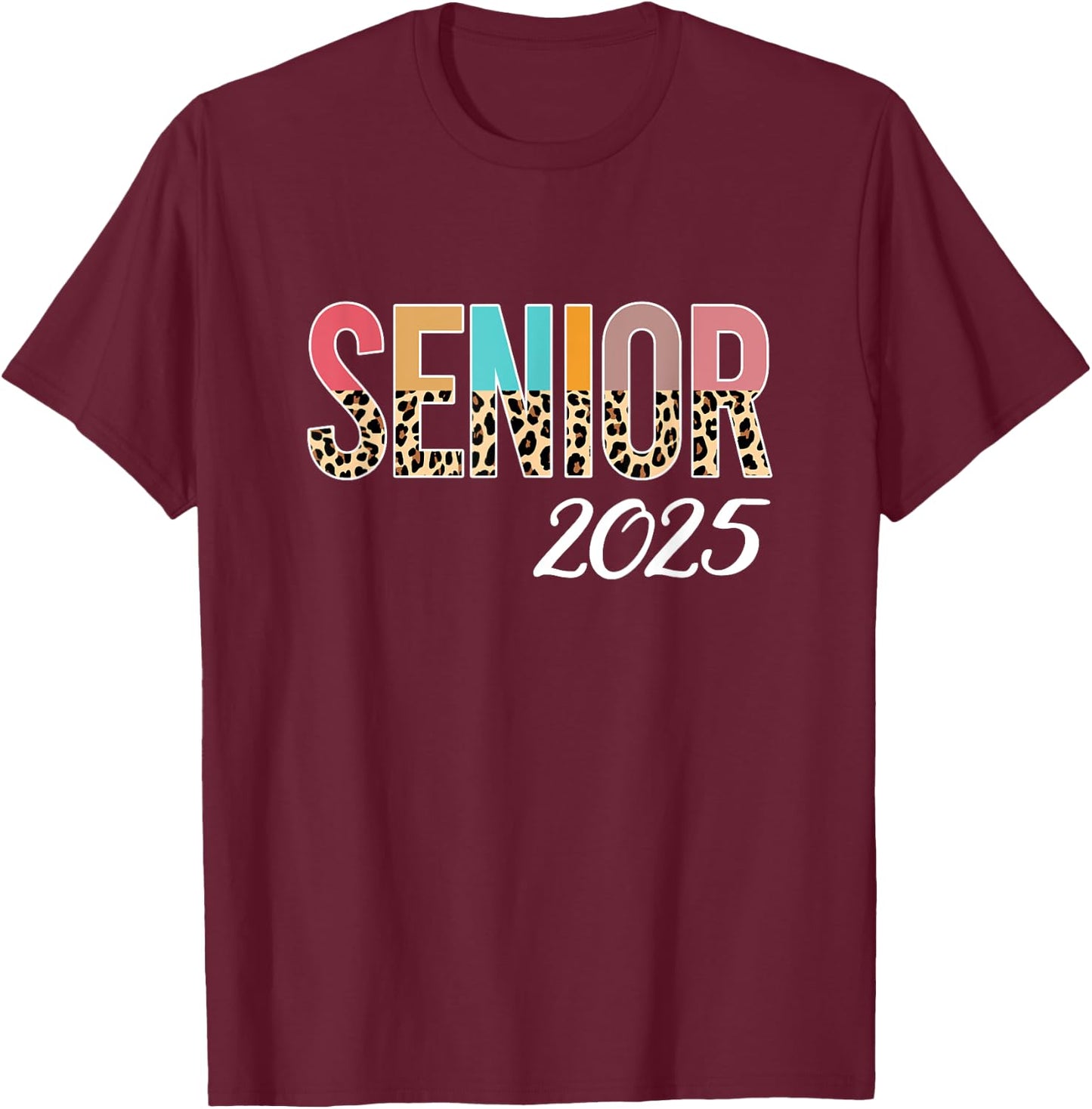 Senior 2025 Graduation Leopard Print Grad Senior 2025 T-Shirt - T-Shirt | Maroon