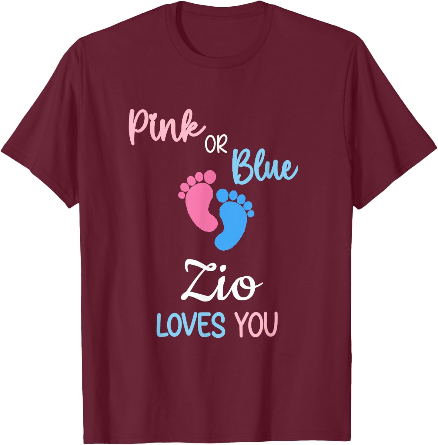 Pink or Blue Zio Loves You Italian Uncle T-Shirt - T-Shirt | Maroon