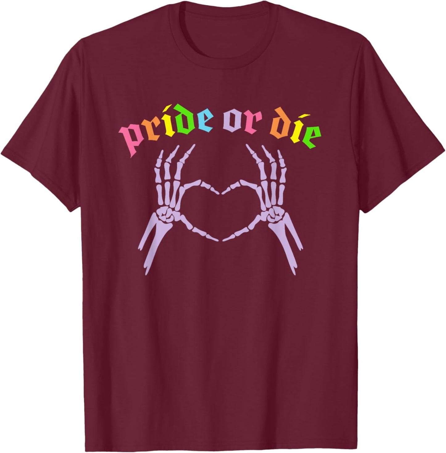 Pride Or Die Design T-Shirt - T-Shirt | Maroon
