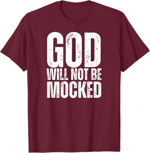 God Will Not Be Mocked Christian Bible Patriotic USA Paris Women Men T-Shirt - T-Shirt | Maroon