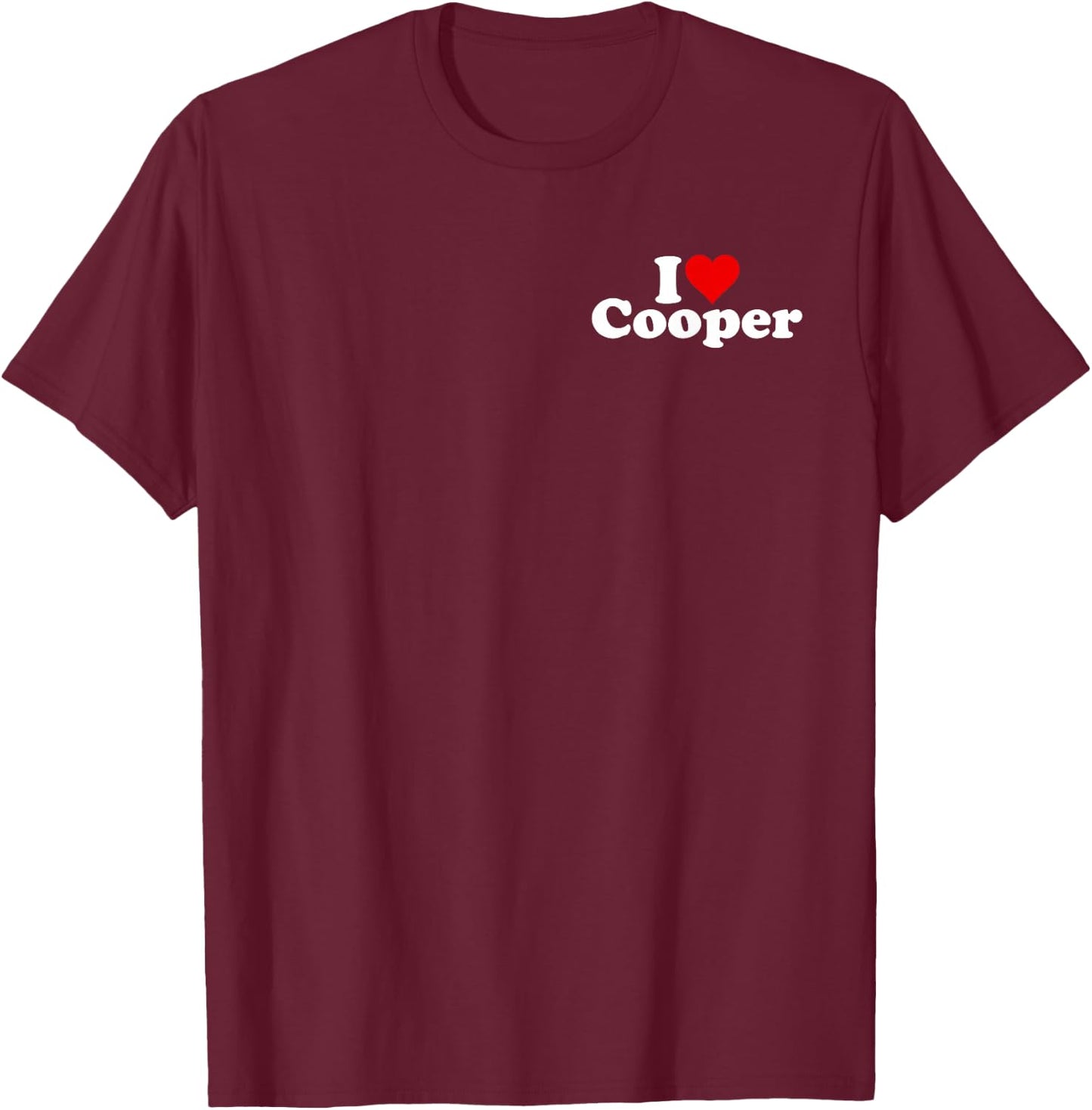 I Heart Love Cooper Name on a T-Shirt - T-Shirt | Maroon