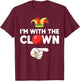 Im with the clown matching partner couple costume halloween T-Shirt - T-Shirt | Maroon