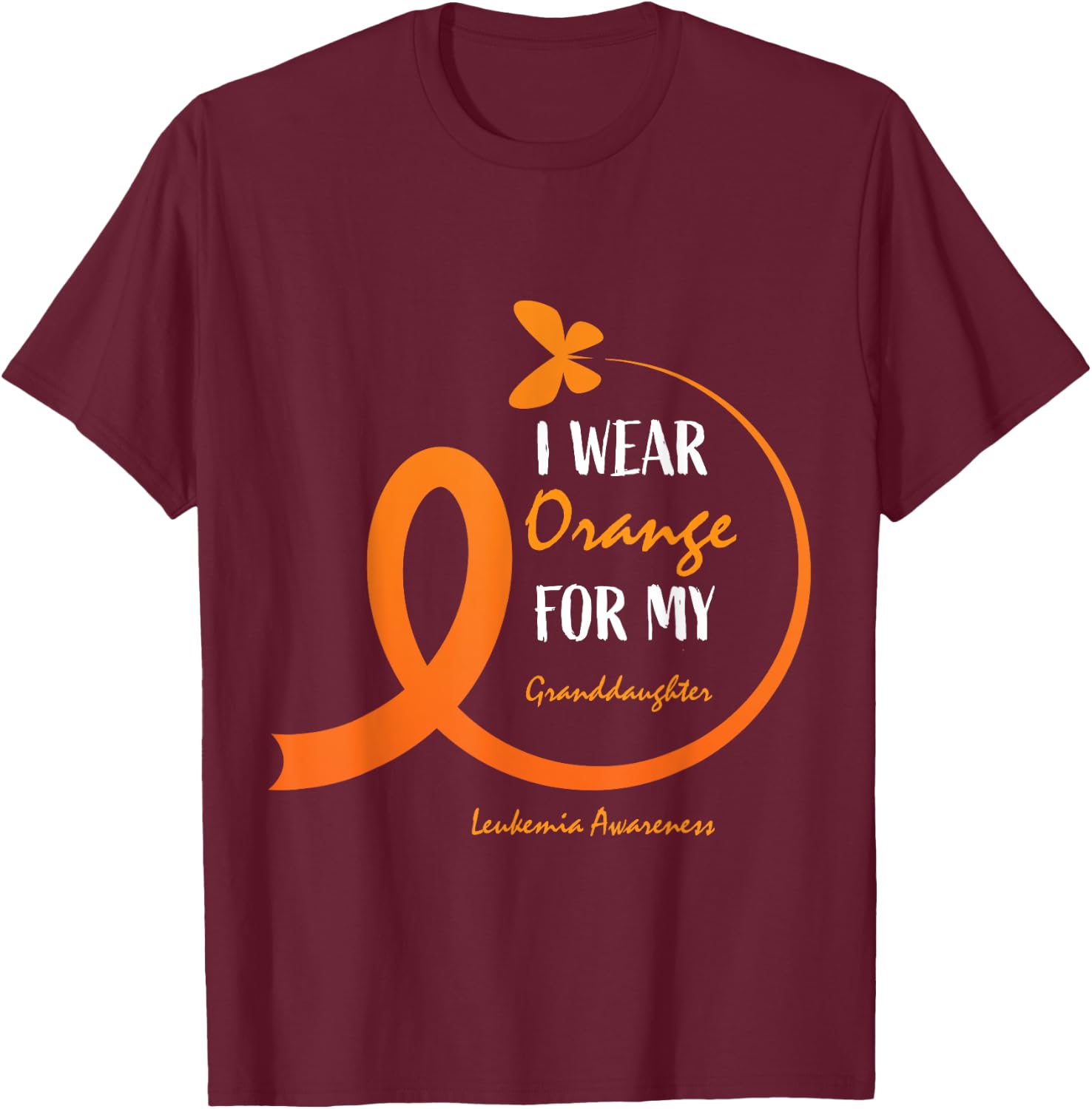 I Wear Orange For My Granddaughter Leukemia Awareness Women T-Shirt - T-Shirt | Maroon